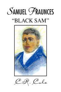 Samuel Fraunces ''Black Sam''