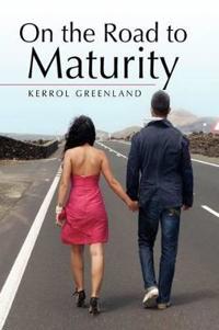 On the Road to Maturity
