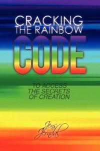 Cracking the Rainbow Code