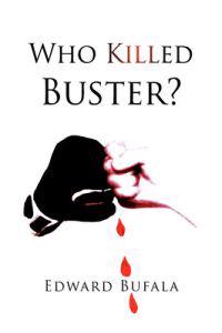 Who Killed Buster?