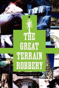 The Great Terrain Robbery