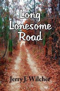 Long Lonesome Road