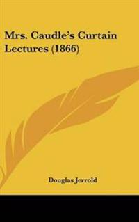 Bokomslag för "Mrs. Caudle's Curtain Lectures"