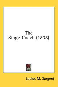 The Stage-Coach (1838)