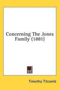 Concerning The Jones Family (1881)