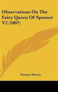 Observations on the Fairy Queen of Spenser
