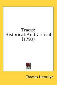 Tracts: Historical And Critical (1793)