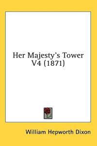 Her Majesty's Tower V4 (1871)