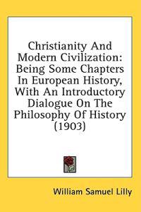 Christianity and Modern Civilization