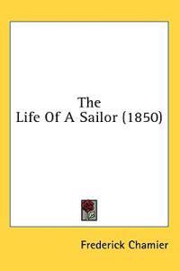 The Life Of A Sailor (1850)