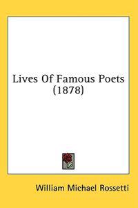 Lives Of Famous Poets (1878)