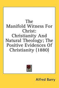 The Manifold Witness For Christ