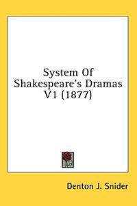 System Of Shakespeare's Dramas V1 (1877)