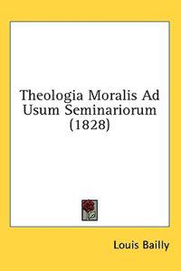 Theologia Moralis Ad Usum Seminariorum (1828)