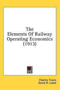 The Elements of Railway Operating Economics