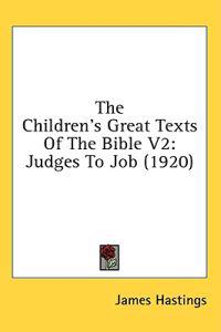 Bokomslag för "The Children's Great Texts Of The Bible"