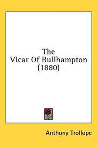 The Vicar Of Bullhampton (1880)
