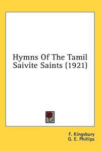 Bokomslag för "Hymns of the Tamil Saivite Saints"