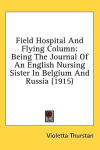 Field Hospital and Flying Column