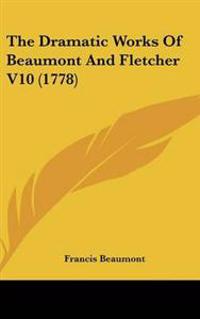 Bokomslag för "Dramatic Works Of Beaumont And Fletcher V10 (1778)"