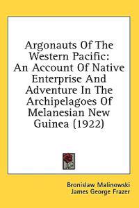 Argonauts of the Western Pacific