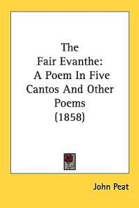 The Fair Evanthe: A Poem In Five Cantos And Other Poems (1858)