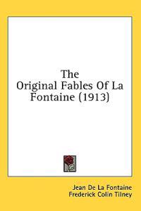 The Original Fables of La Fontaine