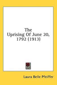 Kirjan kansi "The Uprising Of June 20, 1792"