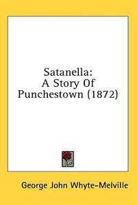 Satanella: A Story Of Punchestown (1872)