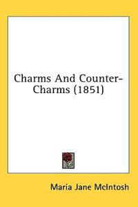 Charms And Counter-Charms (1851)