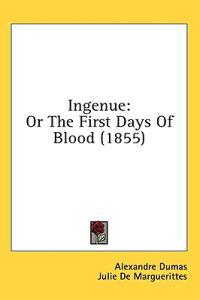 Ingenue: Or The First Days Of Blood (1855)