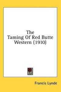 Kirjan kansi "The Taming of Red Butte Western"