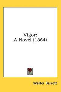 Vigor: A Novel (1864)