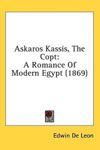 Askaros Kassis, The Copt: A Romance Of Modern Egypt (1869)
