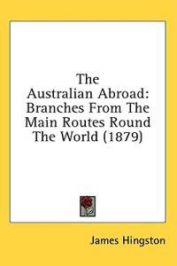 The Australian Abroad