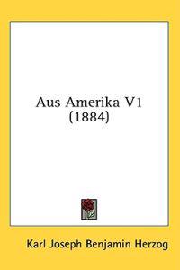 Aus Amerika V1 (1884)