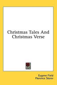 Christmas Tales and Christmas Verse