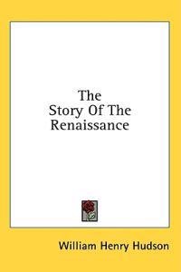 The Story of the Renaissance