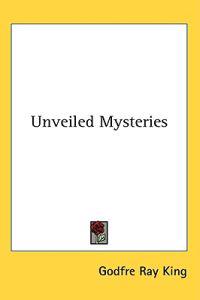 Bokomslag för "Unveiled Mysteries"