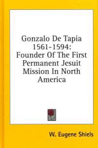 Gonzalo De Tapia 1561-1594
