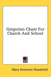 Gregorian Chant for Church and School
