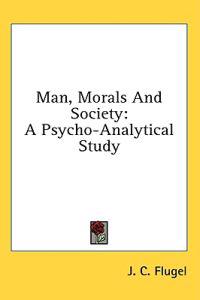 Man, Morals and Society
