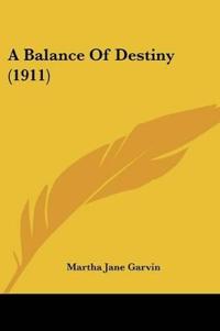 A Balance Of Destiny (1911)