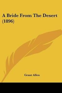 A Bride From The Desert (1896)