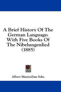 A Brief History Of The German Language
