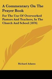 A Commentary On The Prayer Book