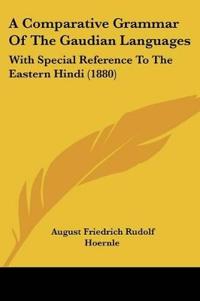 A Comparative Grammar Of The Gaudian Languages