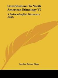 Contributions To North American Ethnology V7