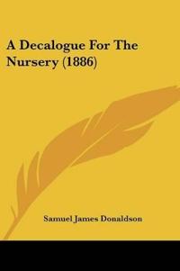 A Decalogue For The Nursery (1886)
