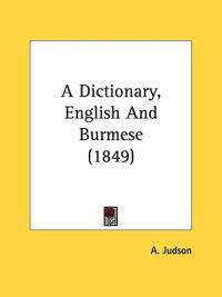 A Dictionary, English And Burmese (1849)